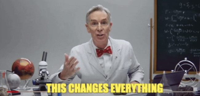 Bill Nye saying 'This Changes Everything'